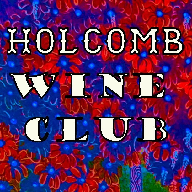 HOLCOMB WINE CLUB (two bottle buddy)