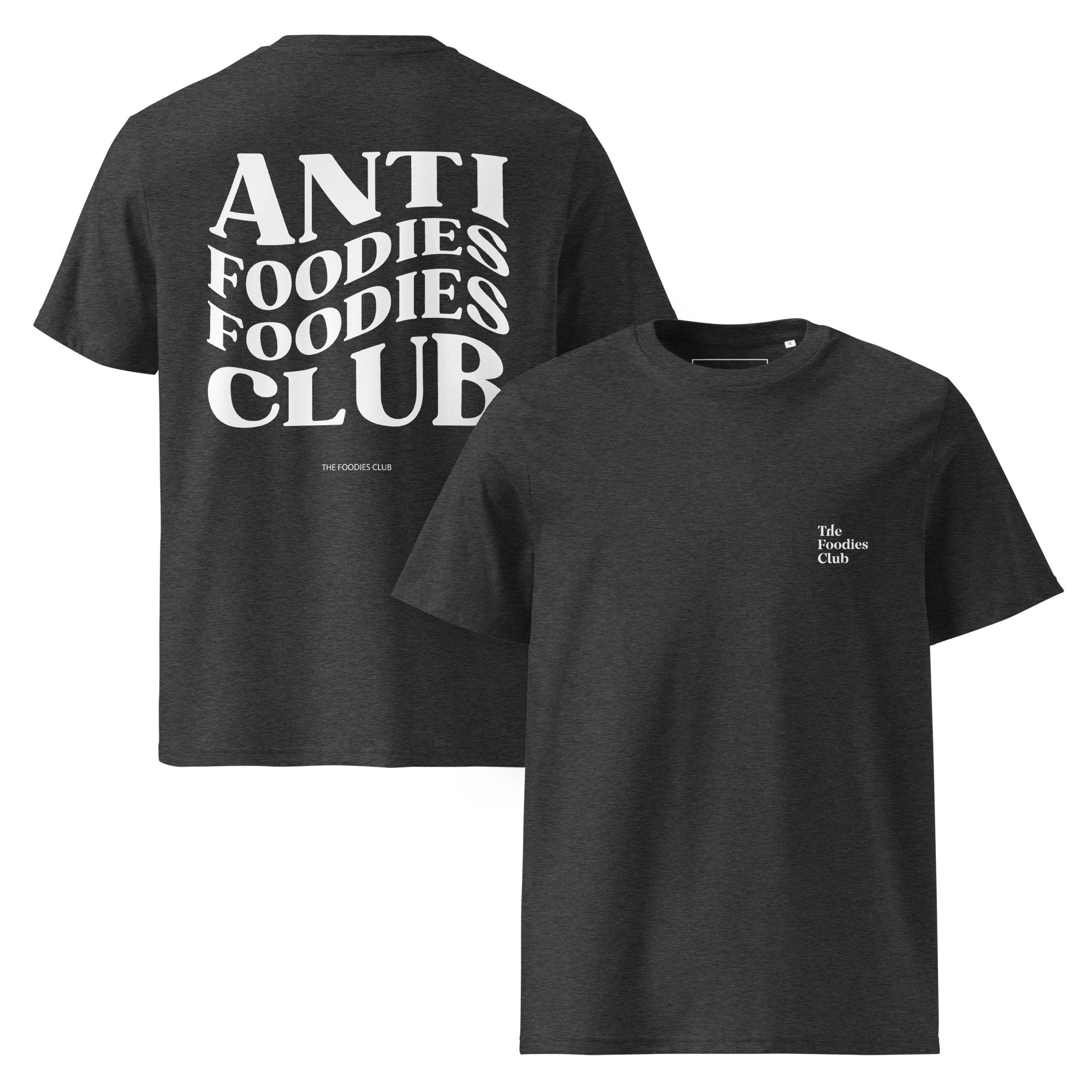 T-shirt dark heather grey Anti Foodies Foodies Club — frente e costas — merch The Foodies Club