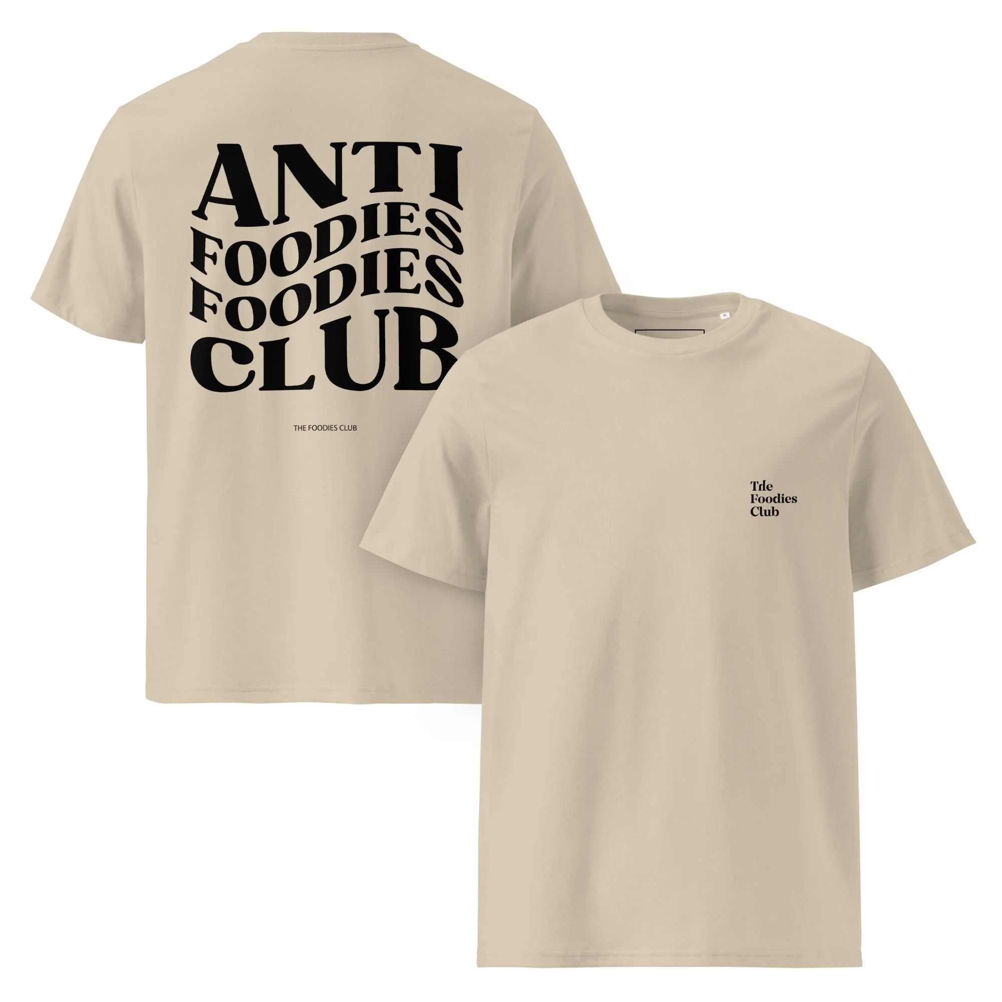 T-shirt desert dust Anti Foodies Foodies Club — frente e costas — merch The Foodies Club