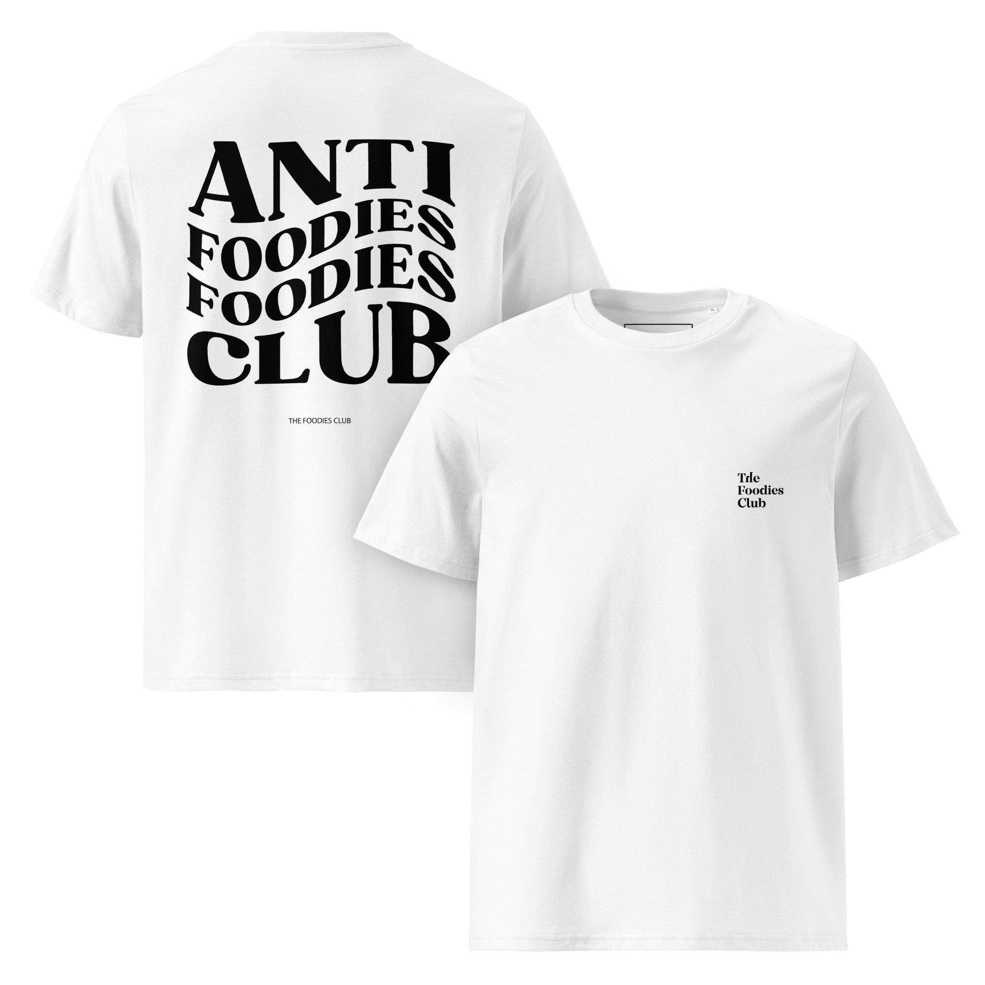 T-shirt white Anti Foodies Foodies Club — frente e costas — merch The Foodies Club
