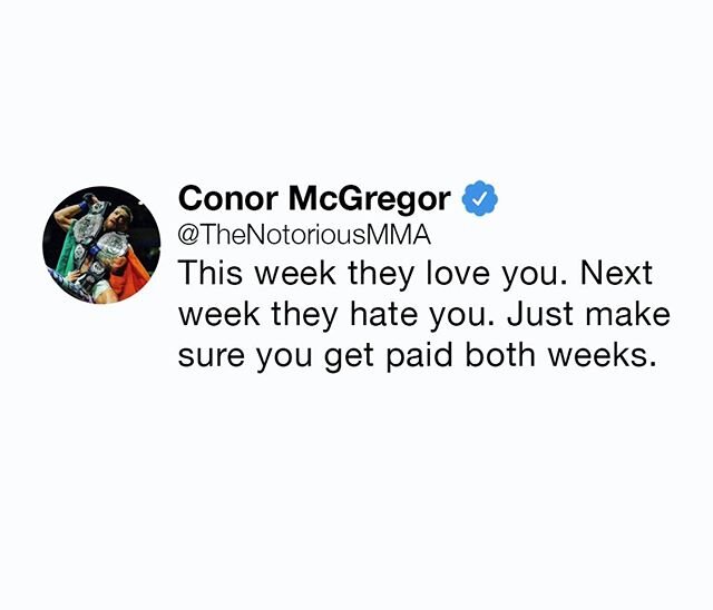 Well he has a point... What do you think? 
#connormcgregor #lovehate  #doyou #worksmarter #buildwealth #mogulgrind