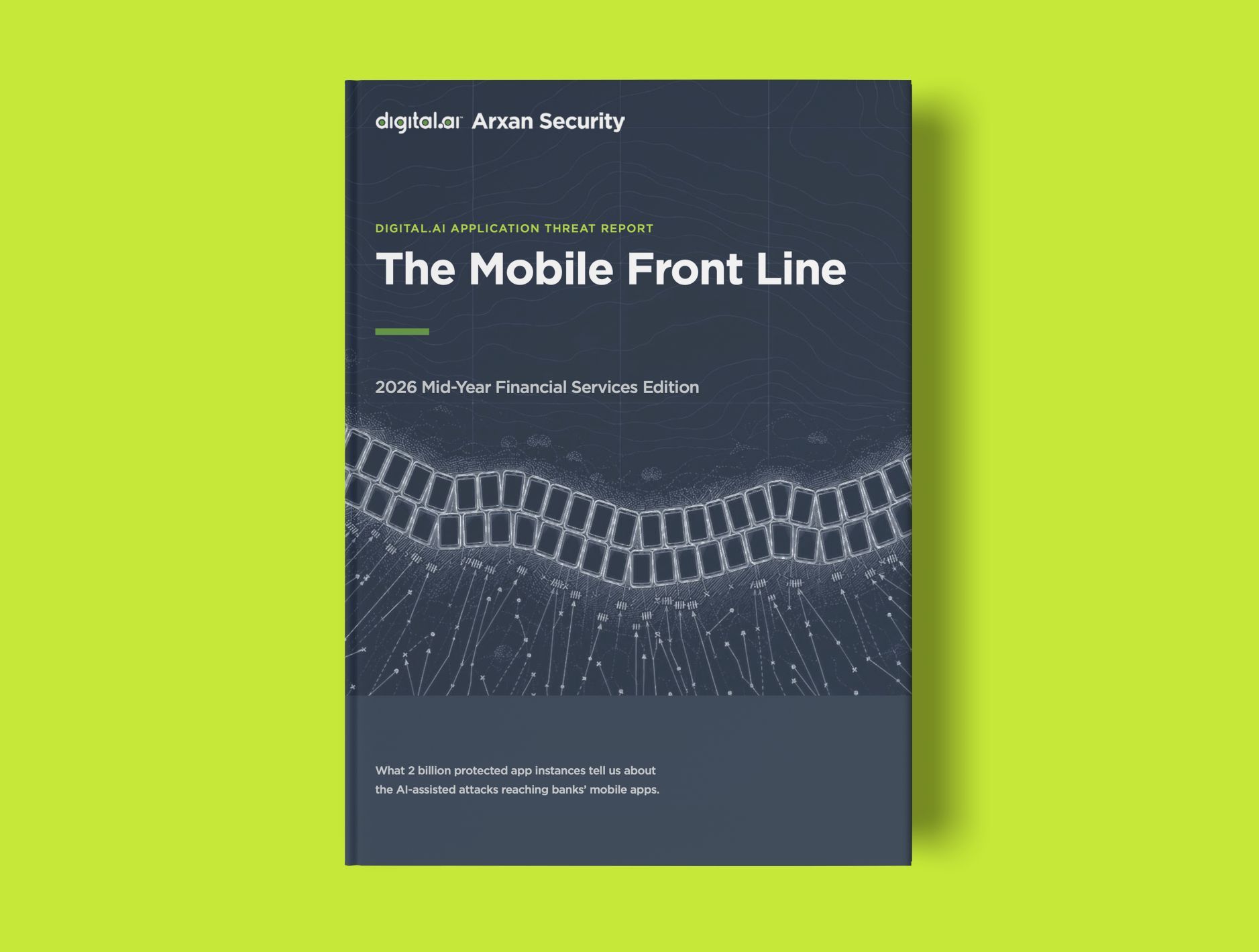 The Mobile Front Line: 2026 Mid-Year Financial Services Edition