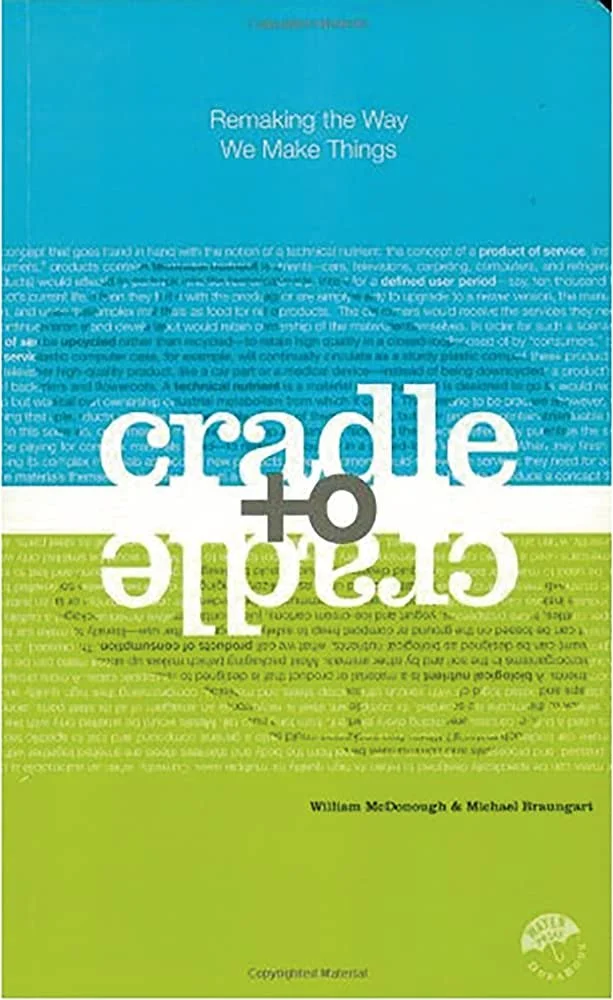 Cradle to Cradle - William McDonough/ Micheal Braungart