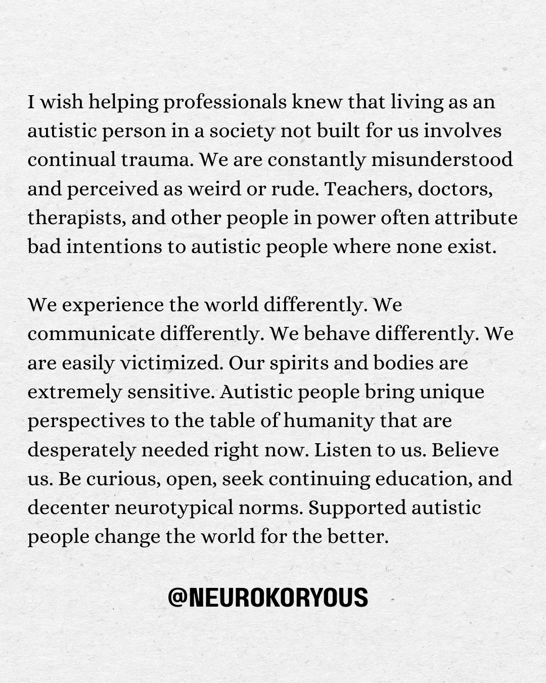 So many Autistic adults carry trauma not from who we are, but from how we&rsquo;ve been treated. The people meant to help us often didn&rsquo;t understand us. Therapists, doctors, and educators have too often labeled, dismissed, or misunderstood Auti
