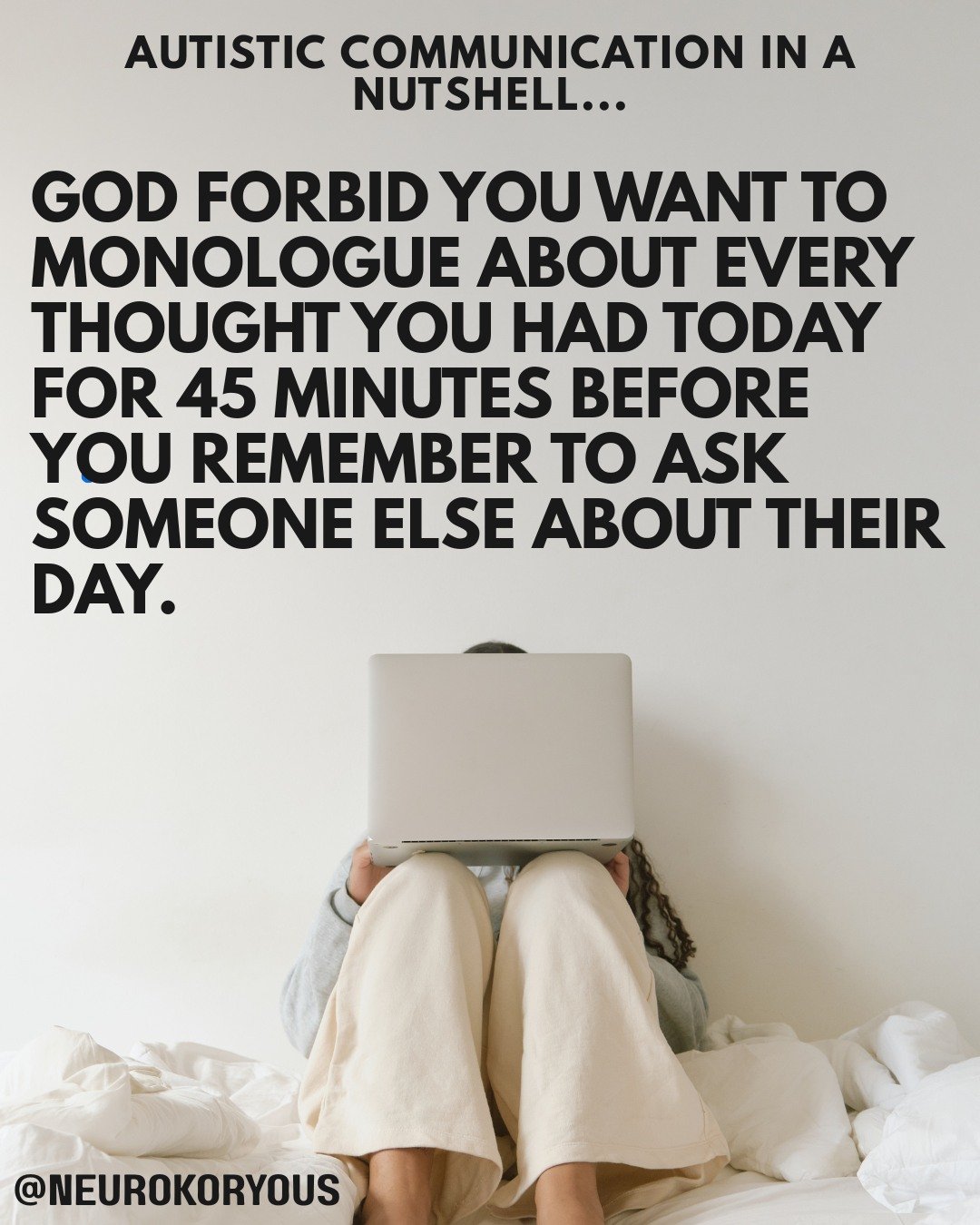 It&rsquo;s busy in this brain, and we&rsquo;d love nothing more than to share that with you. Autistic communication isn&rsquo;t about talking at people... it&rsquo;s sharing the chaos, the excitement, the whole internal movie reel.

Unfortunately, it