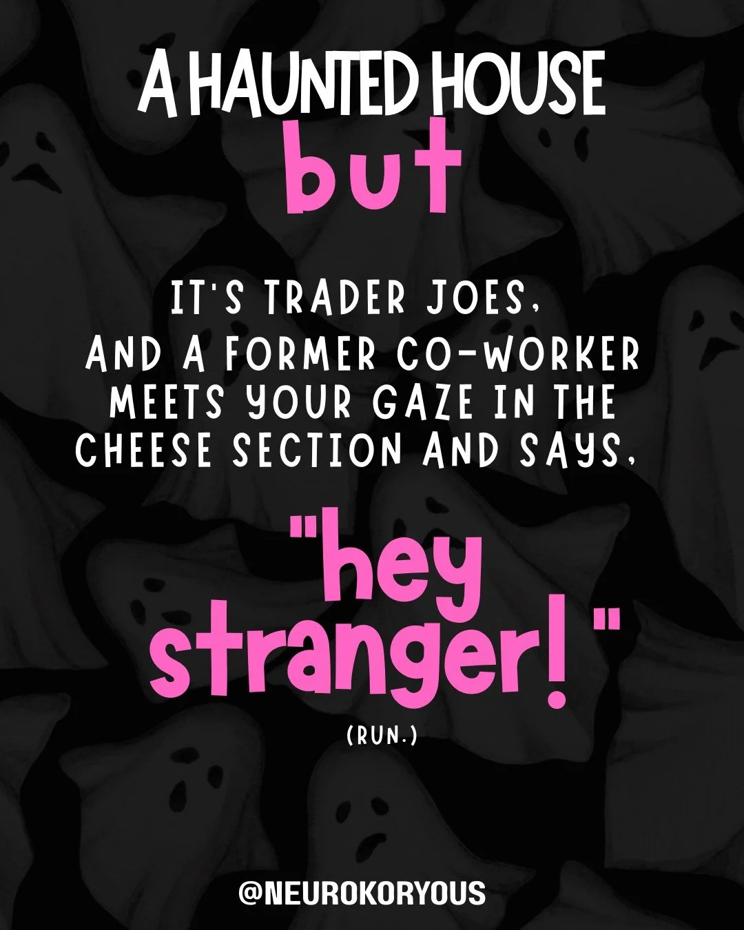 For an Autistic person with face blindness (aka prosopagnosia), this is next-level horror.
Because not only do I not want this interaction to be sprung on me...I also have no idea who you are when I see you out of context.  And remembering your name?