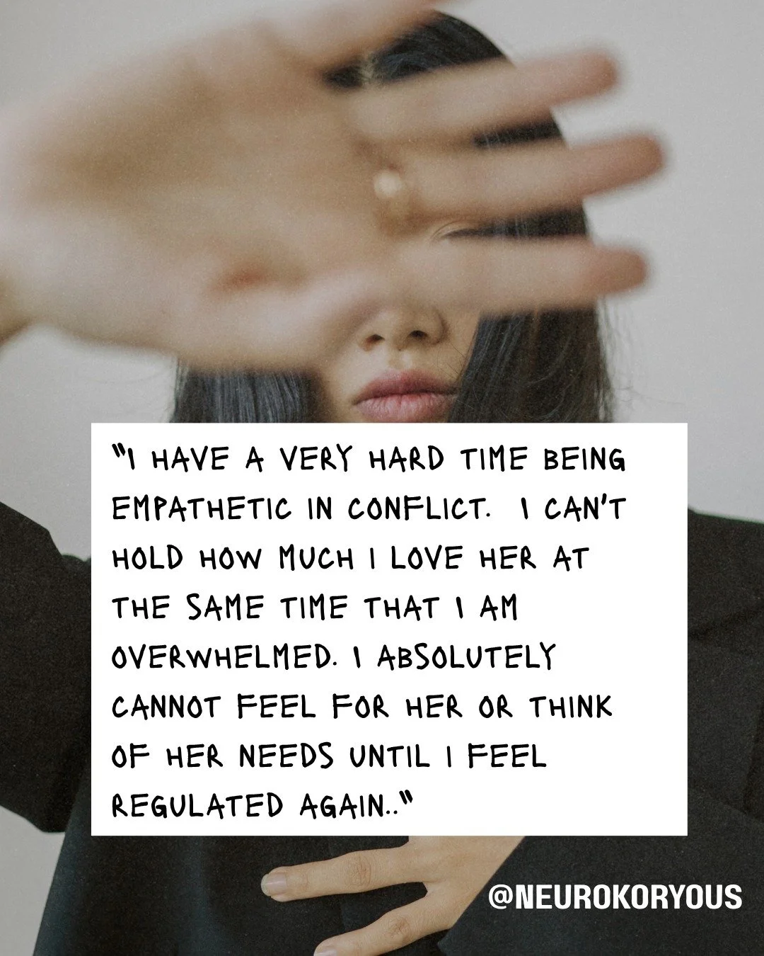 Many Autistic adults are told that they lack empathy or are even Narcissistic because of how they respond to being dysregulated. Autistic Nervous Systems are SO sensitive to conflict, rejection, raised voices, and unpredictability. So a fight with yo