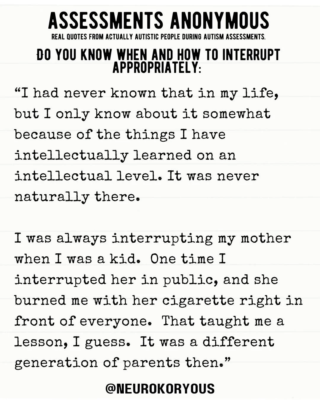 This is what happens when autistic kids don't get identified.
Interrupting isn't defiance. It's difficulty processing conversational timing. It's not understanding the invisible social rules about when it's "your turn" to speak.

Autistic p
