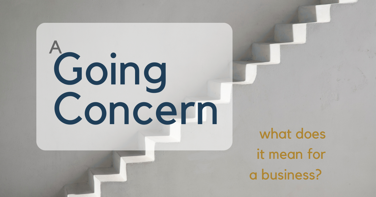 What Does It Mean For A Business To Be A Going Concern?