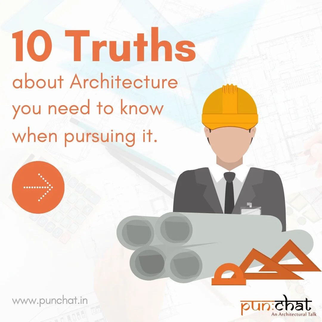 10 TRUTHS about ARCHITECTURE you need to know when pursuing it!