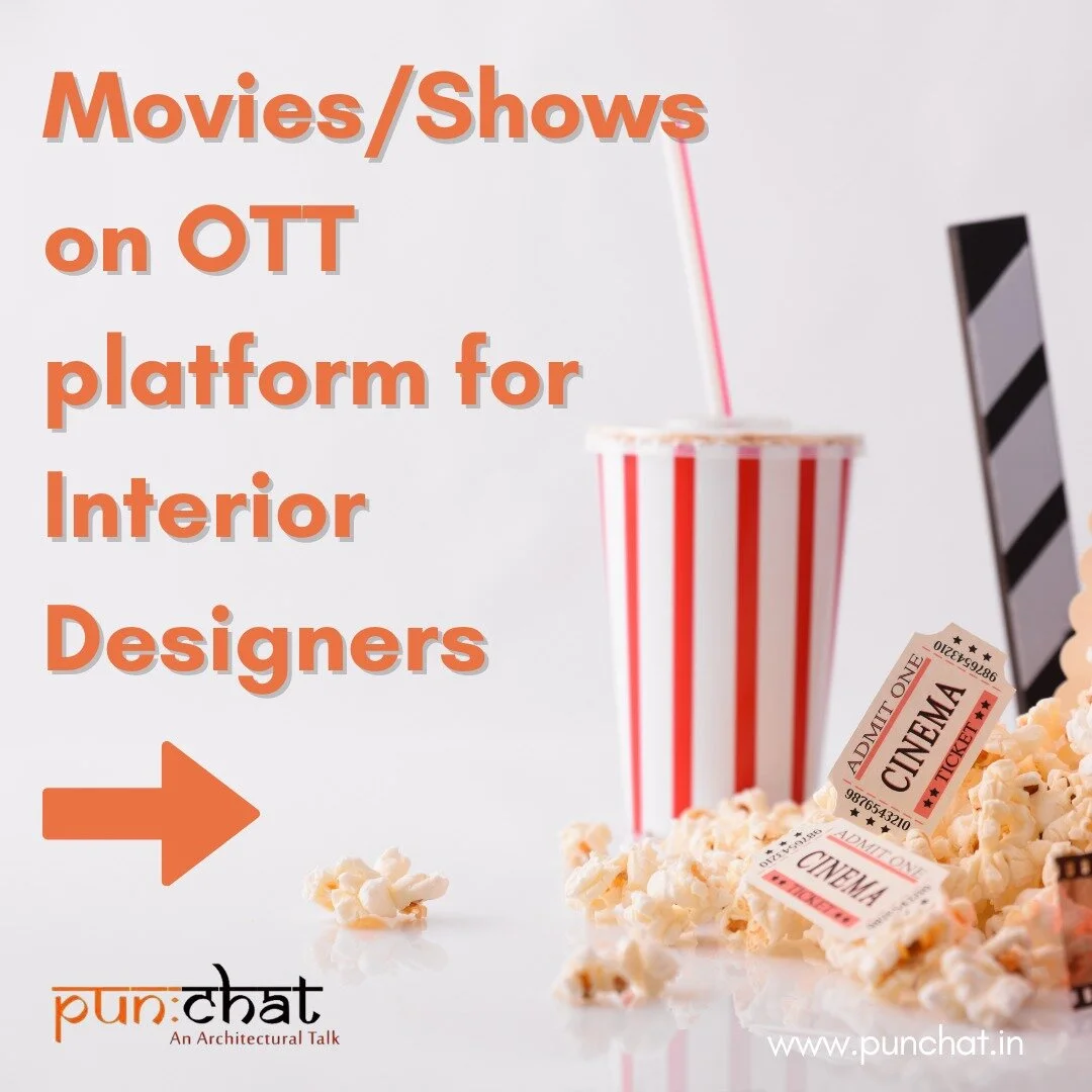 Design shows and movies on OTT Platforms for INTERIOR DESIGNERS
