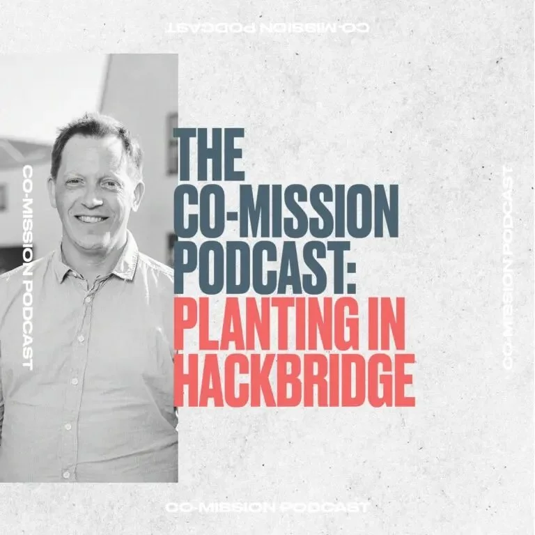 Co-Mission Podcast episode on Life Church Hackbridge