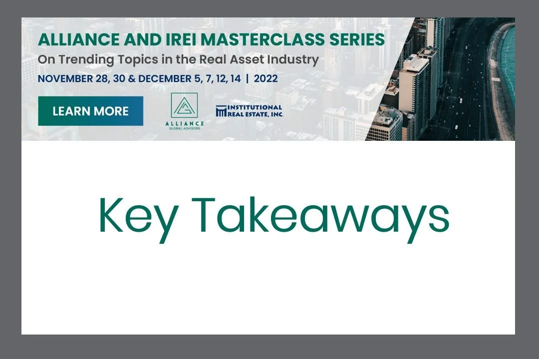 Key Takeaways from the Alliance and IREI Masterclass Series  