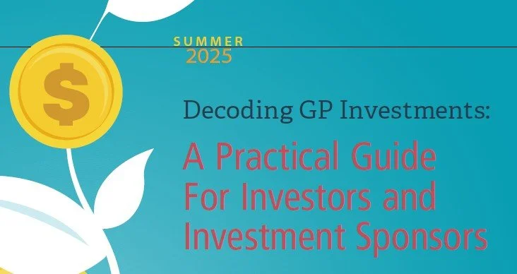 Decoding GP Investments: A Practical Guide For Investors and Investment Sponsors