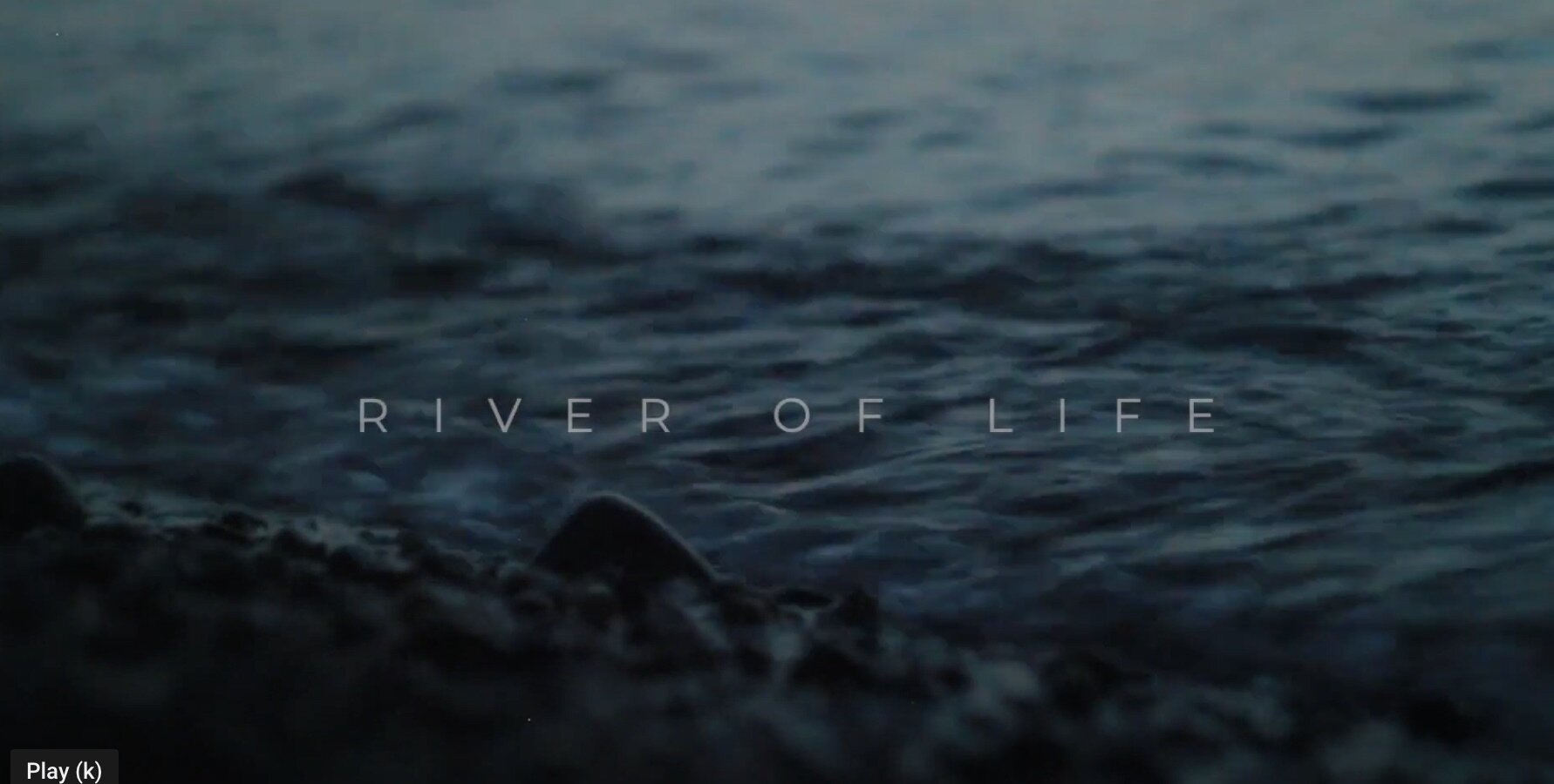 River of Life | 10.18.2020