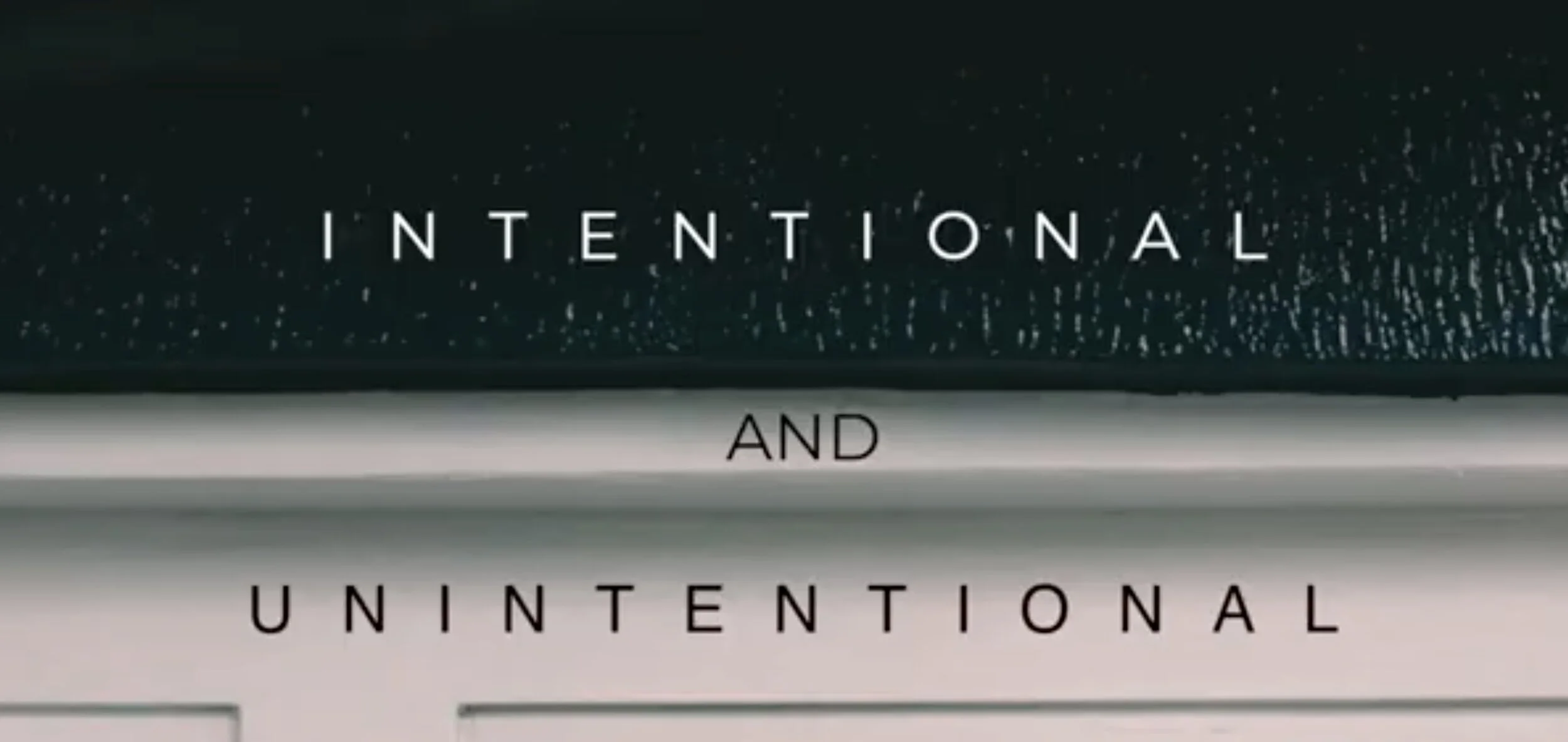 22.11.2020 | Intentional and Unintentional