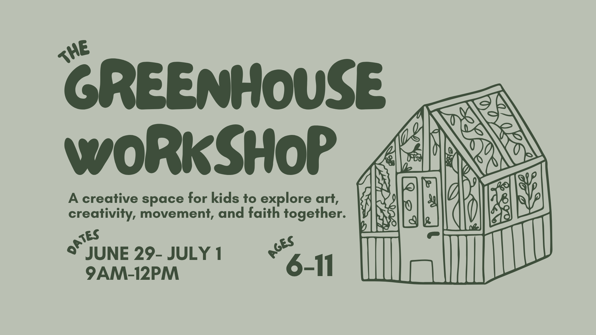 Greenhouse Workshop