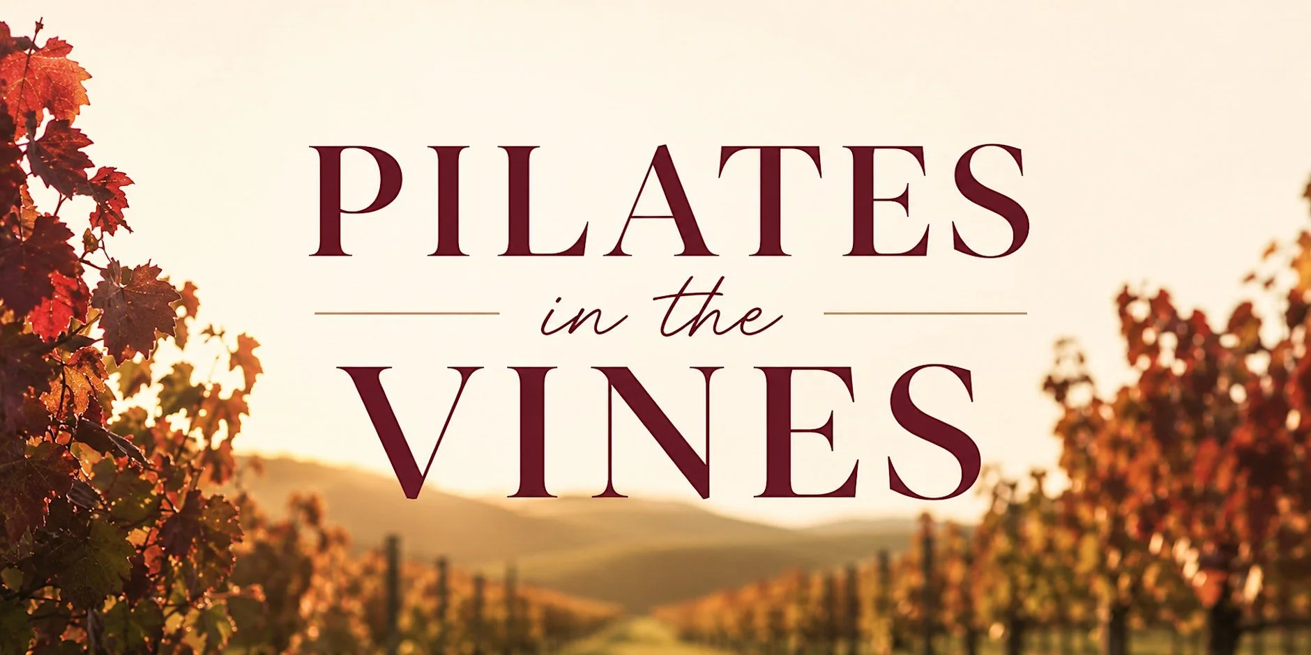 Pilates in the Vines w/ Kelsie Brown