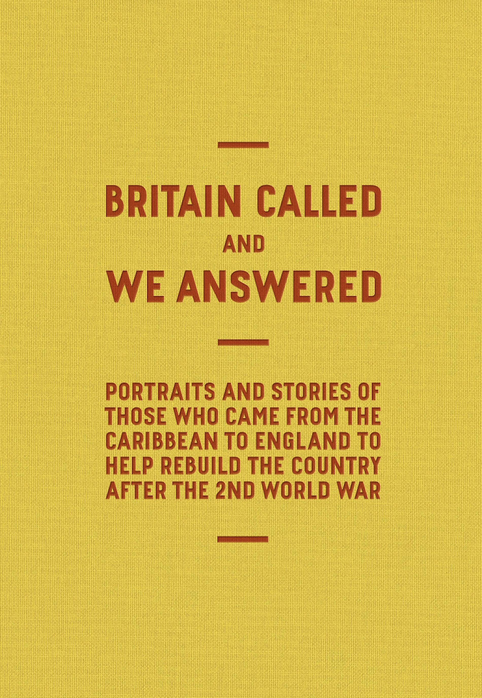Britain Called and We Answered hardcover book.