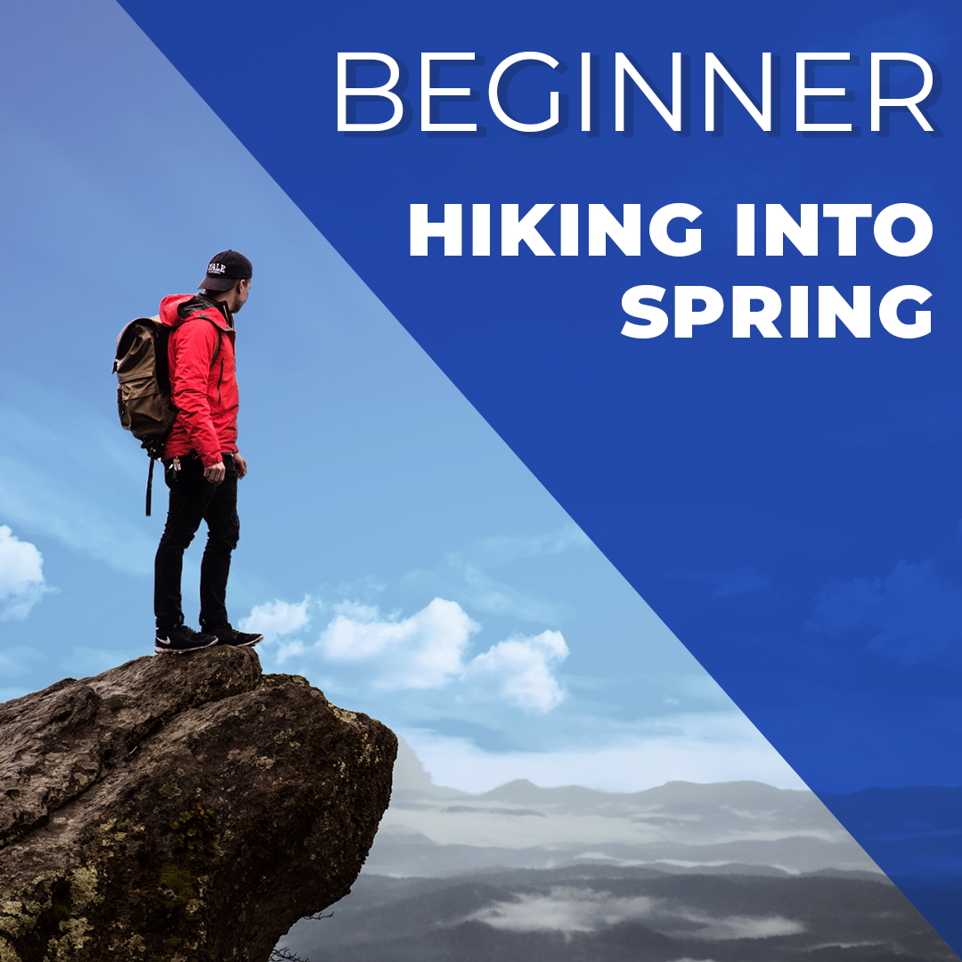Hiking into Spring