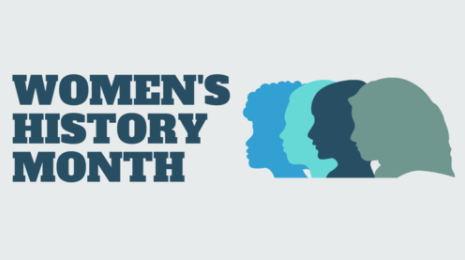 March is Women’s History Month