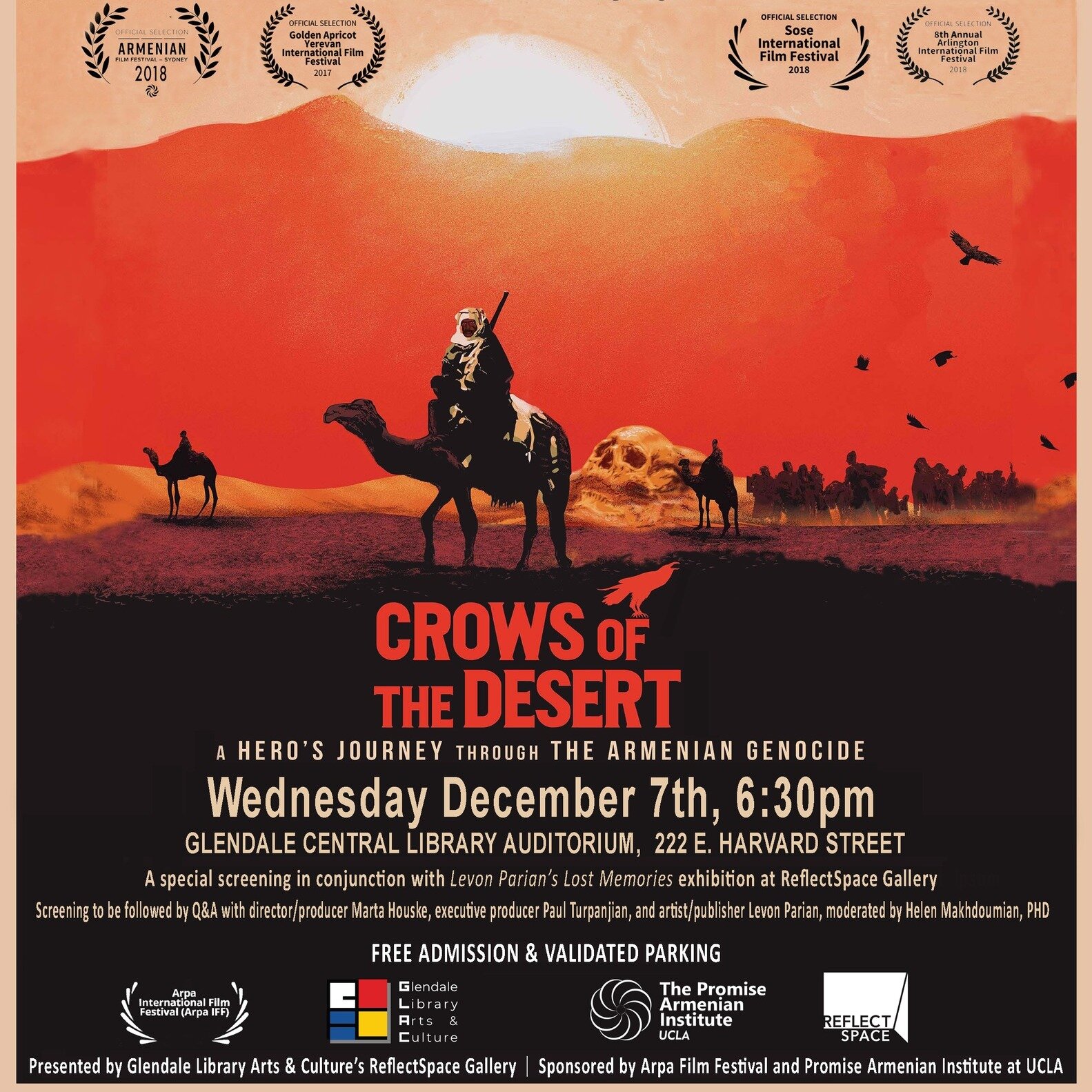 You are invited for a special film screening of Crows of the Desert!

📅 Glendale Central Library | December 7,6:30PM
💵Free admission
🚗3 Free parking at MarketPlace Parking structure (Harvard Street)

Helen Makhdoumian, Ph.D., of the Armenian Promi