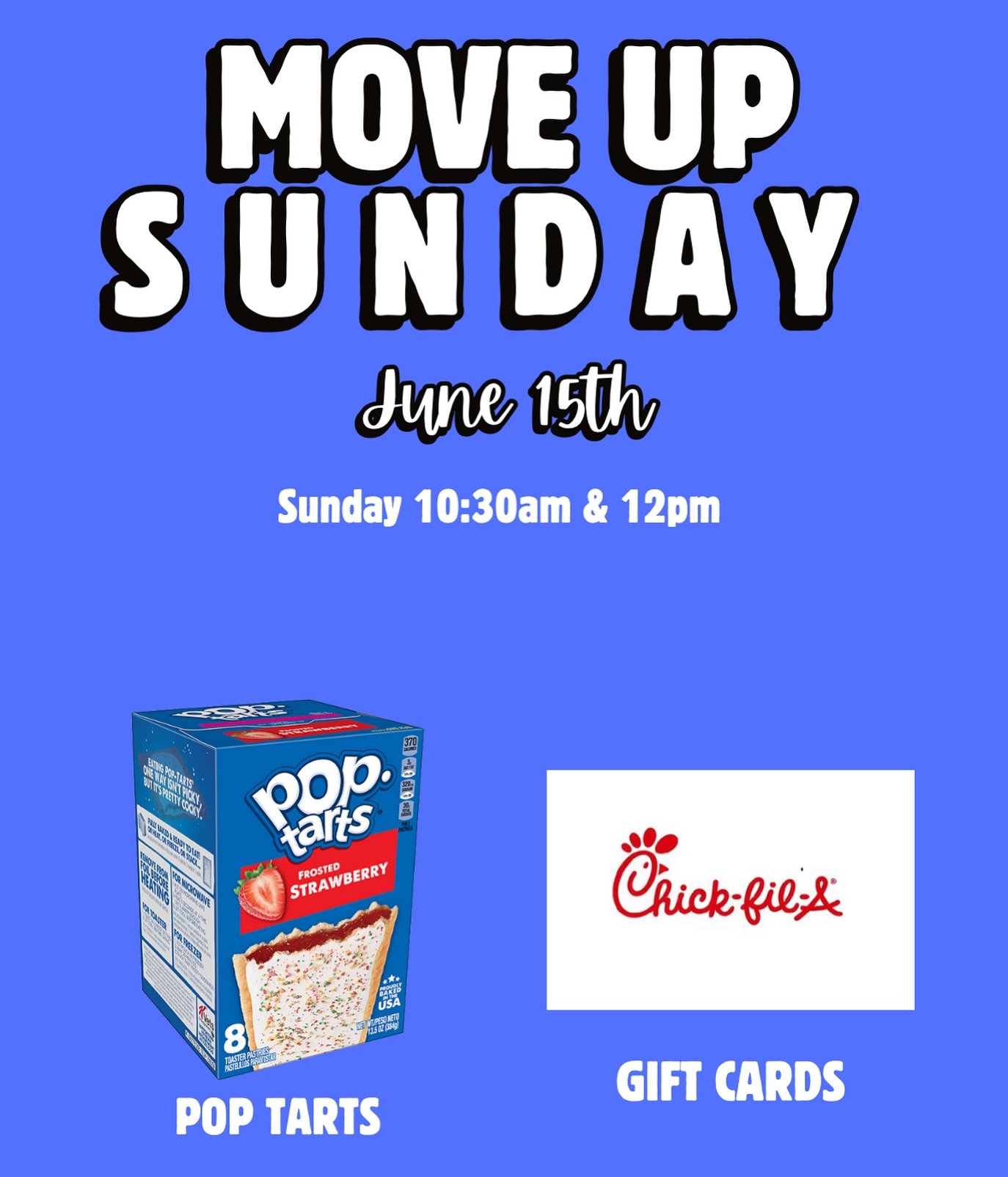 Move up Sunday is THIS SUNDAY‼️ We are welcoming up the incoming 6th graders into middle school &amp; incoming 9th graders into high school!! POP TARTS &amp; GIFT CARDS FOR ALL! Invite your friends to church this Sunday :)))