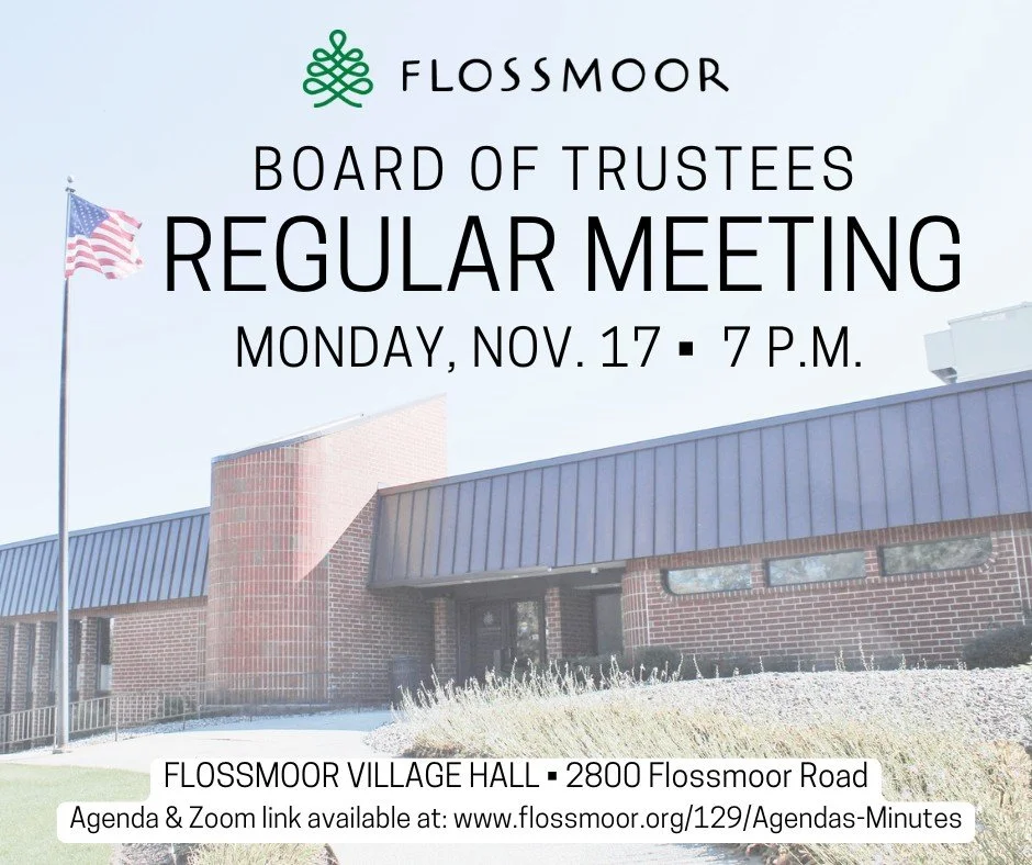 The Flossmoor Board of Trustees will gather for a regular meeting this Monday, Nov. 17, at 7 p.m. at Village Hall. View the complete agenda at:
https://www.flossmoor.org/129/Agendas-Minutes
#ThisIsFlossmoor
