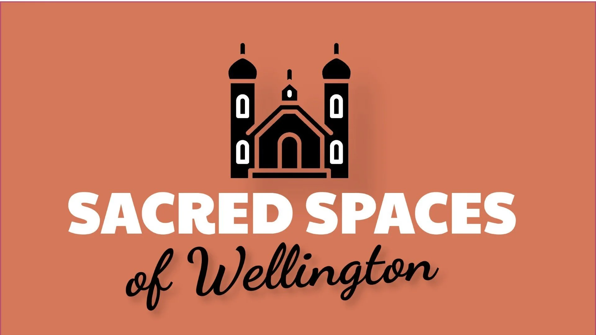 Sacred Spaces of Wellington