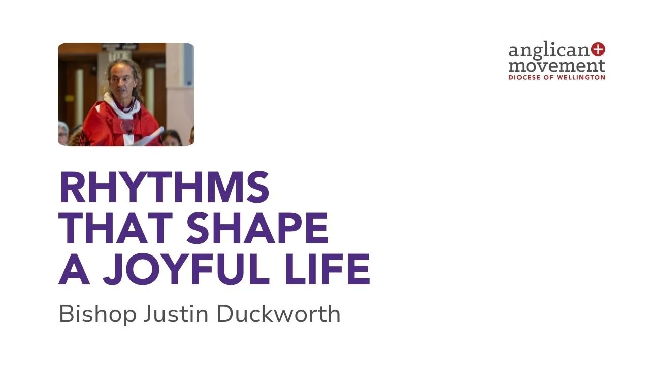 Rhythms that Shape a Joyful Life - Bishop Justin Duckworth