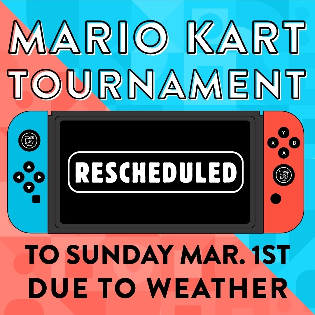 Rescheduled: Mario Kart Tournament