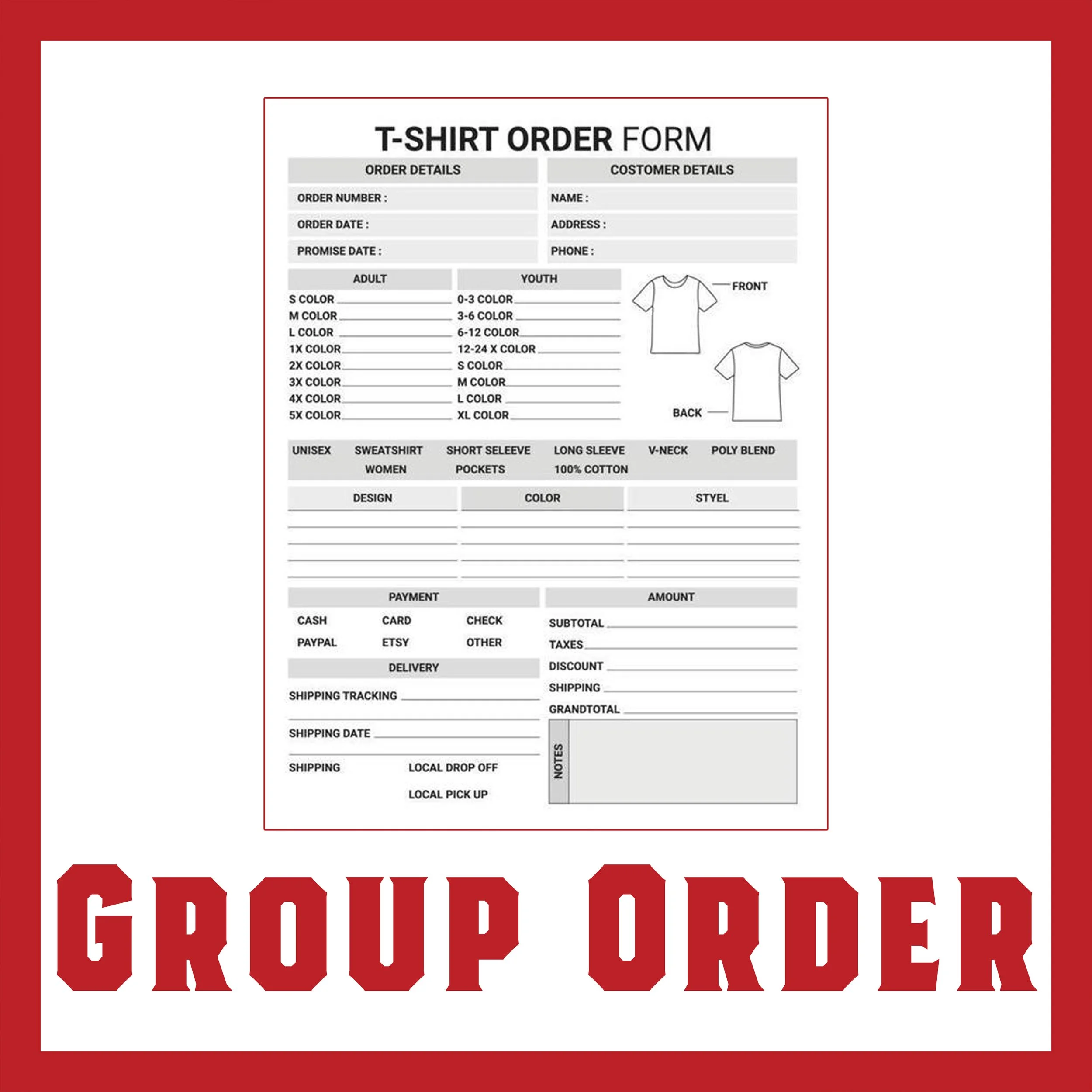 Group order form for custom T-shirts with sections for order and customer details, sizes, design, color, payment, and shipping information, with large red text reading 'GROUP ORDER' at the bottom.