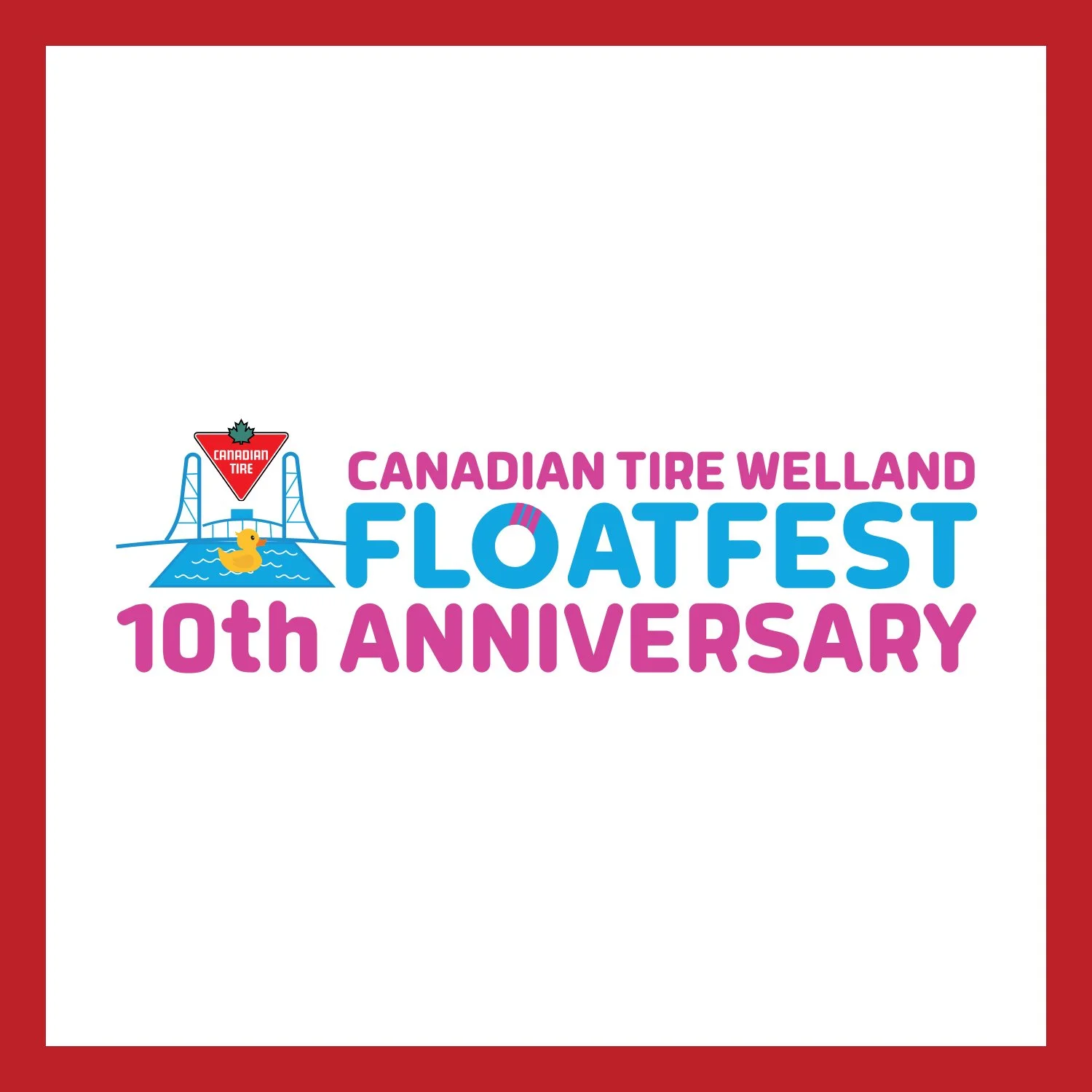 Logo for Canadian Tire Welland floatfest 10th anniversary with a bridge and rubber duck illustration.