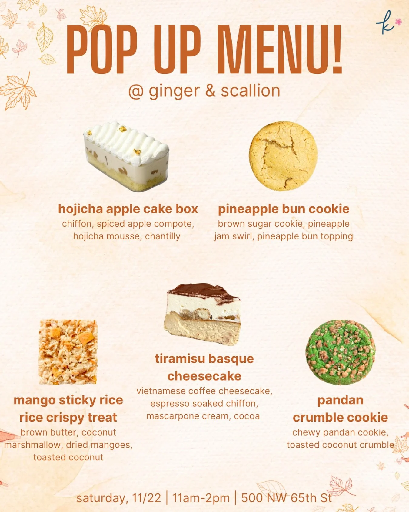 Pop up menu!! @ginger.scallion 

So many yummy treats! Bringing back two of your faves and a new apple-y fall-y autumn-y treat 😍

It&rsquo;s gonna be a great time. Hope to see you there! 

*As a reminder, the shop WILL be open tomorrow as well! So i