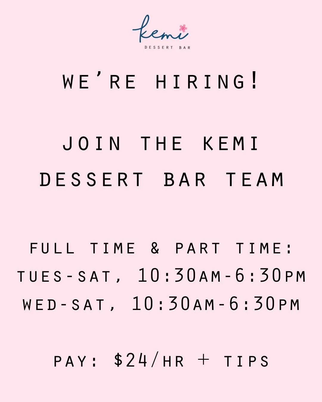 Join Team Kemi!!!

We&rsquo;re currently seeking a fun, creative and skilled pastry cook to join our team!! Full time and part time positions are open!

We&rsquo;re looking for someone ideally with at least one year of professional pastry experience 