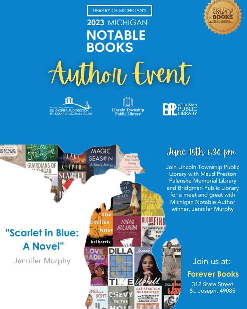 Please join me on June 15 at Forever Books in St. Joe, Michigan! @michigannotablebooks @libraryofmichigan @duttonpenguinrandomhouse #scarletinblue