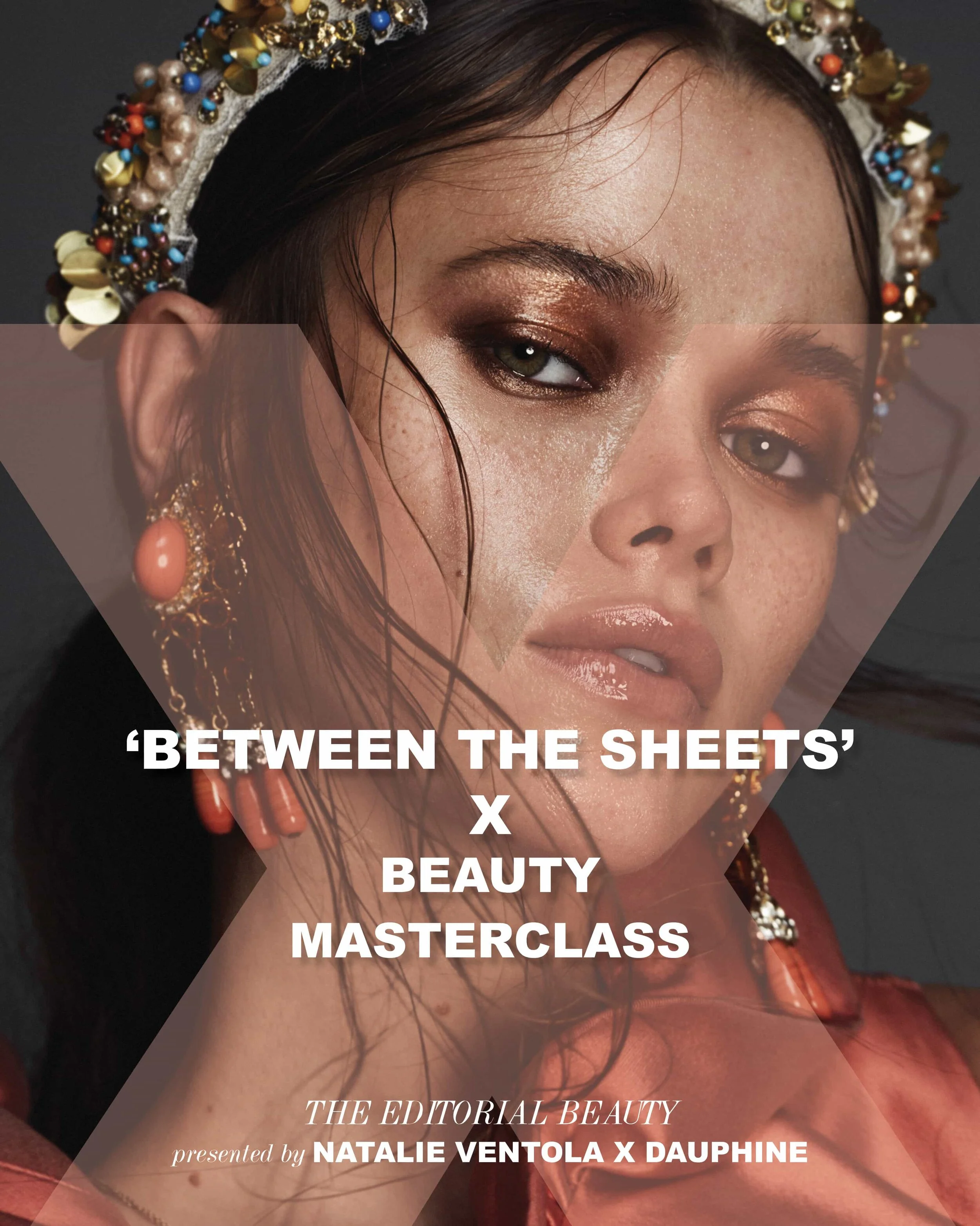 'Between the Sheets' Editorial Beauty MasterClass x Natalie Ventola