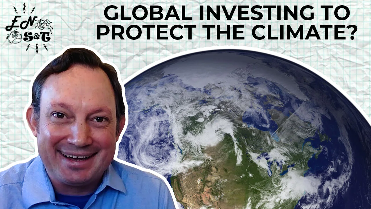 Make Your Money Work to Save the Planet! (w/ Ian Monroe)