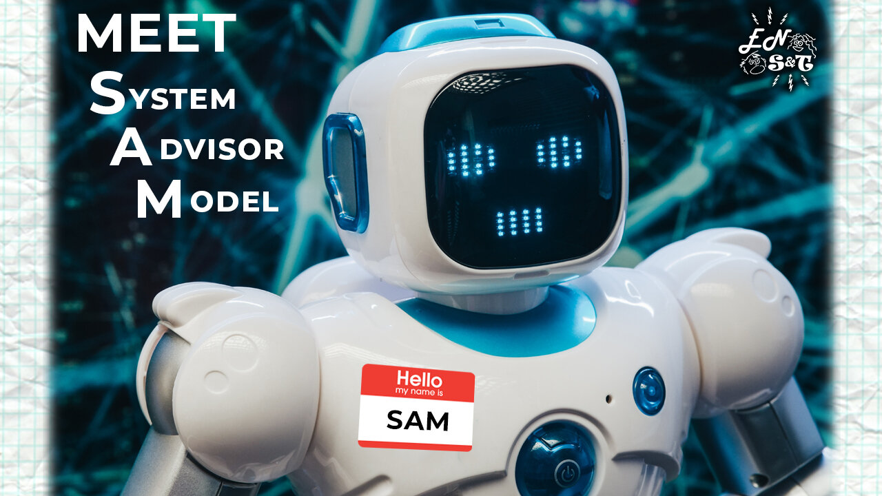 Easily Model Your Renewable System for Free (with S.A.M.)! (w/Kylah McNabb)