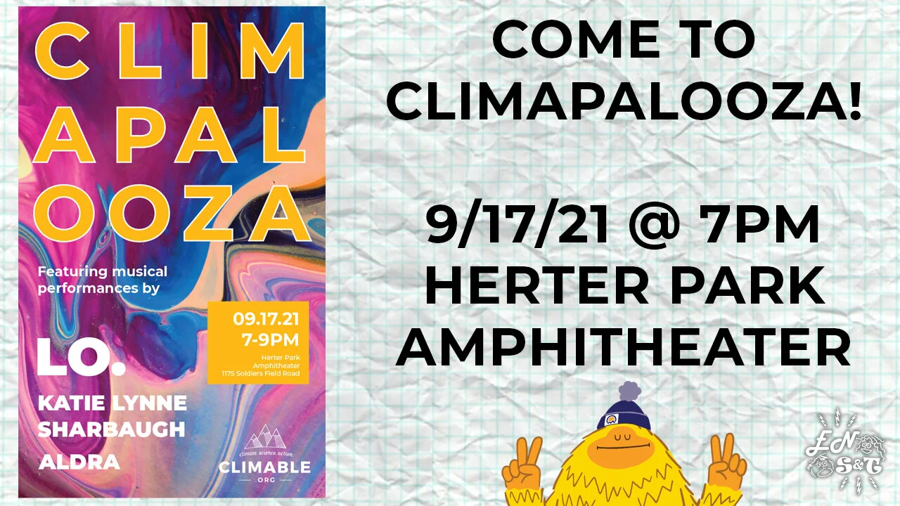 Come to Climapalooza IV, a free, public benefit concert put on by Climable.org. 9/17 @ 7PM at the Herter Park Amphitheater in Boston!