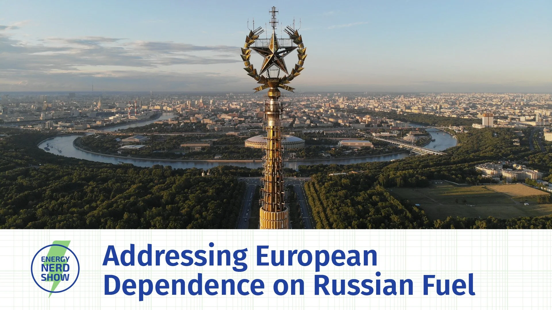 How Has the War in Ukraine Affected Energy in Europe? (w/Anett Ludwig)