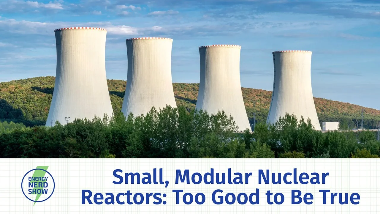 We Can't Depend on Nuclear to Solve Climate Change. Here's Why... (w/David Schlissel)