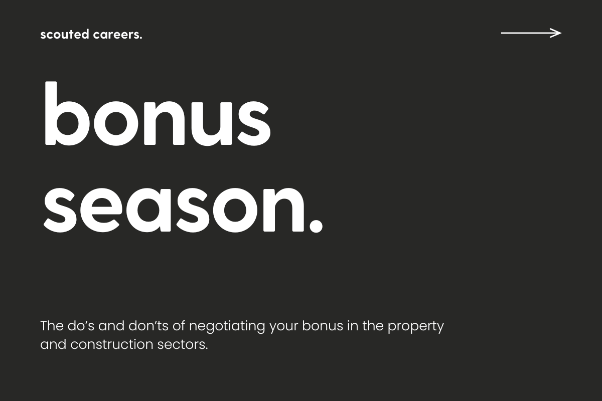 the do's and don'ts of negotiating your bonus in the property and construction sector.