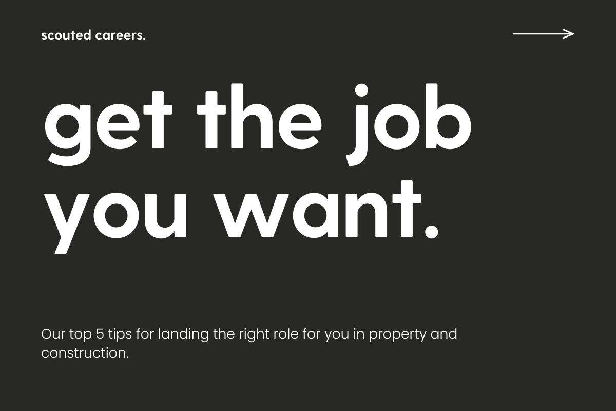 top 5 tips for landing the property job you want.
