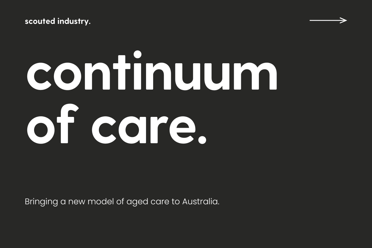 continuum of care: bringing a new model of aged care to Australia.