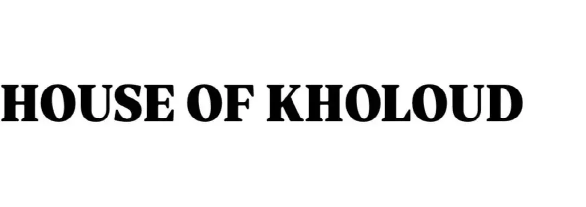 HOUSE OF KHOLOUD