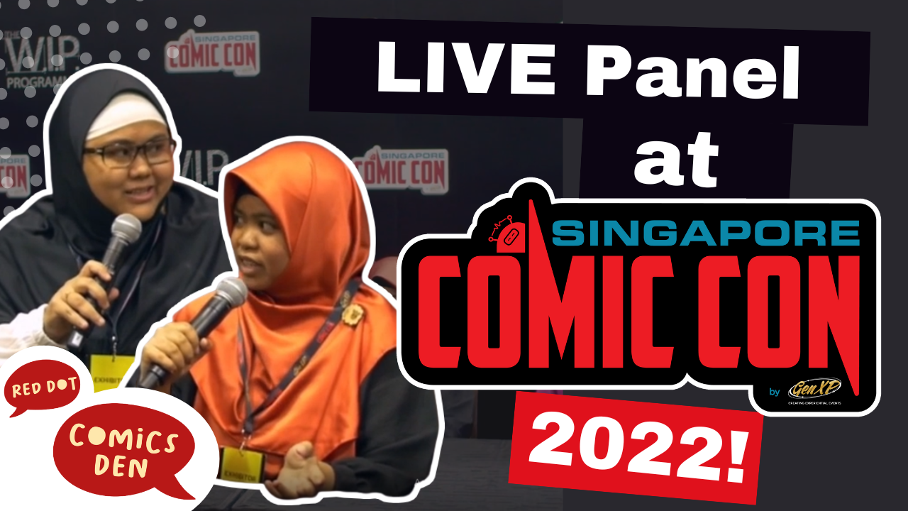 Episode 3:  Red Dot Comics Den’s 1st Anniversary LIVE panel!
