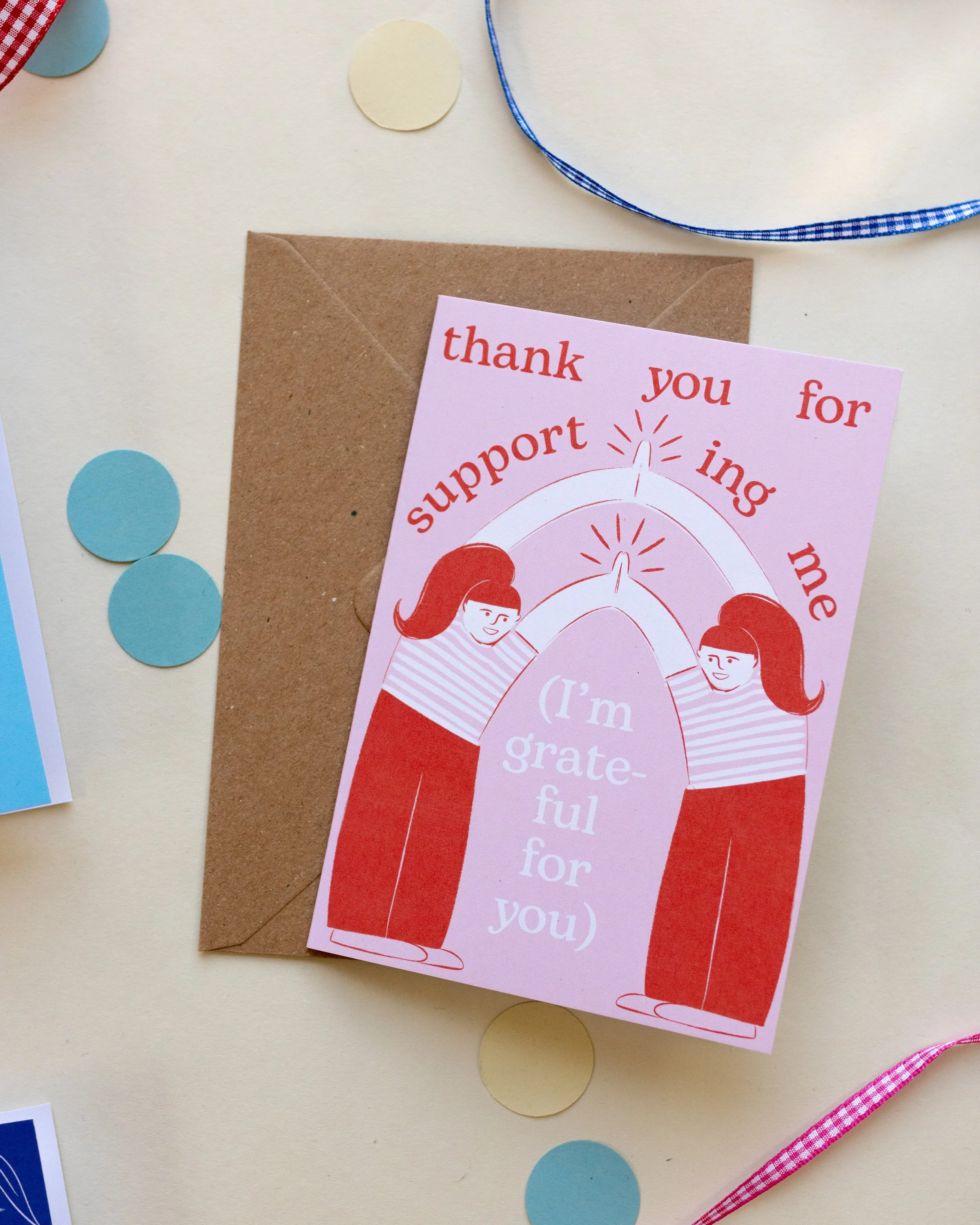 'Thank You for Supporting Me' A6 Greetings Card