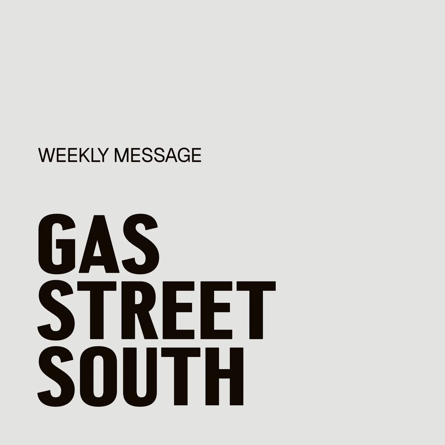Gas Street South Weekly Message podcast artwork