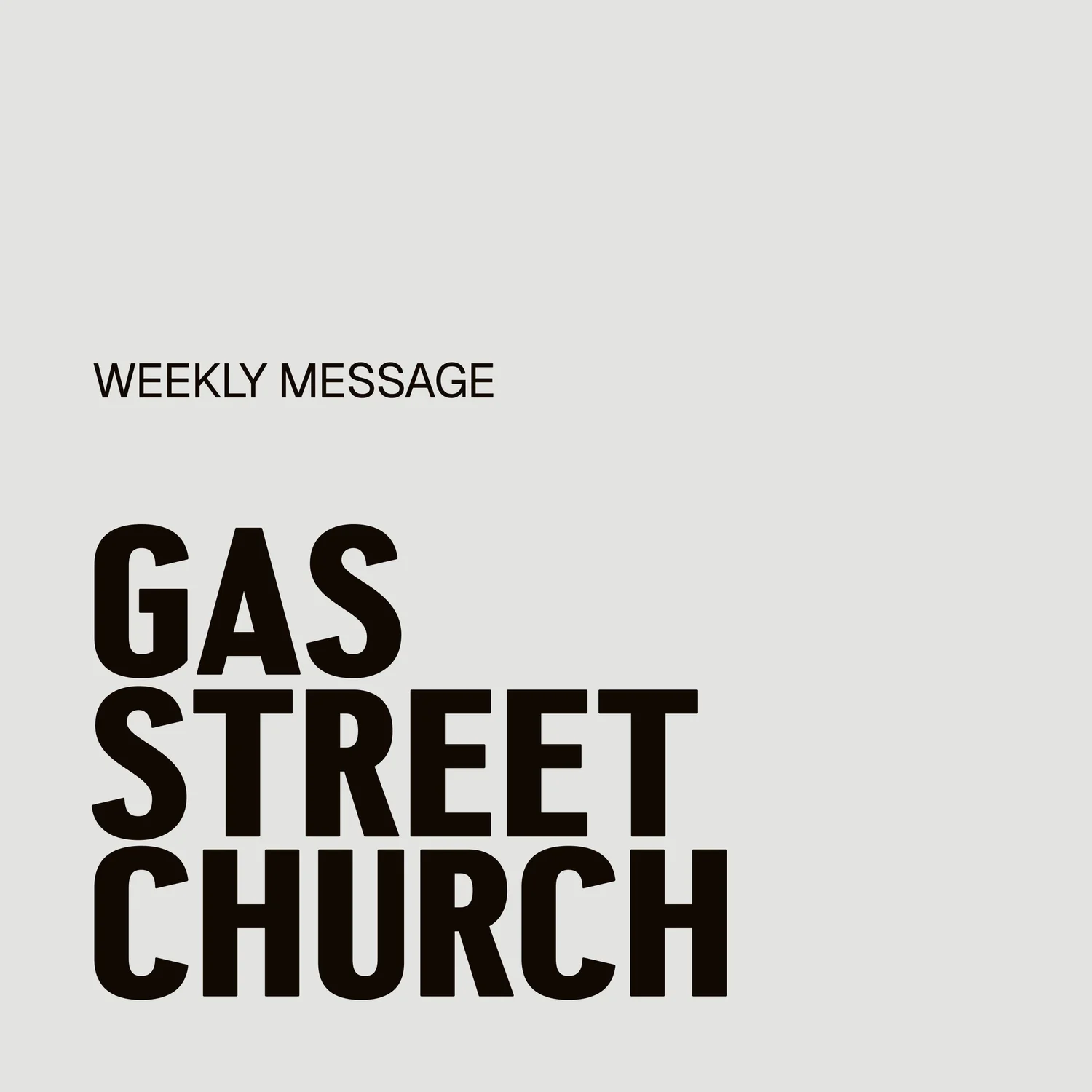 Gas Street Church Weekly Message podcast artwork